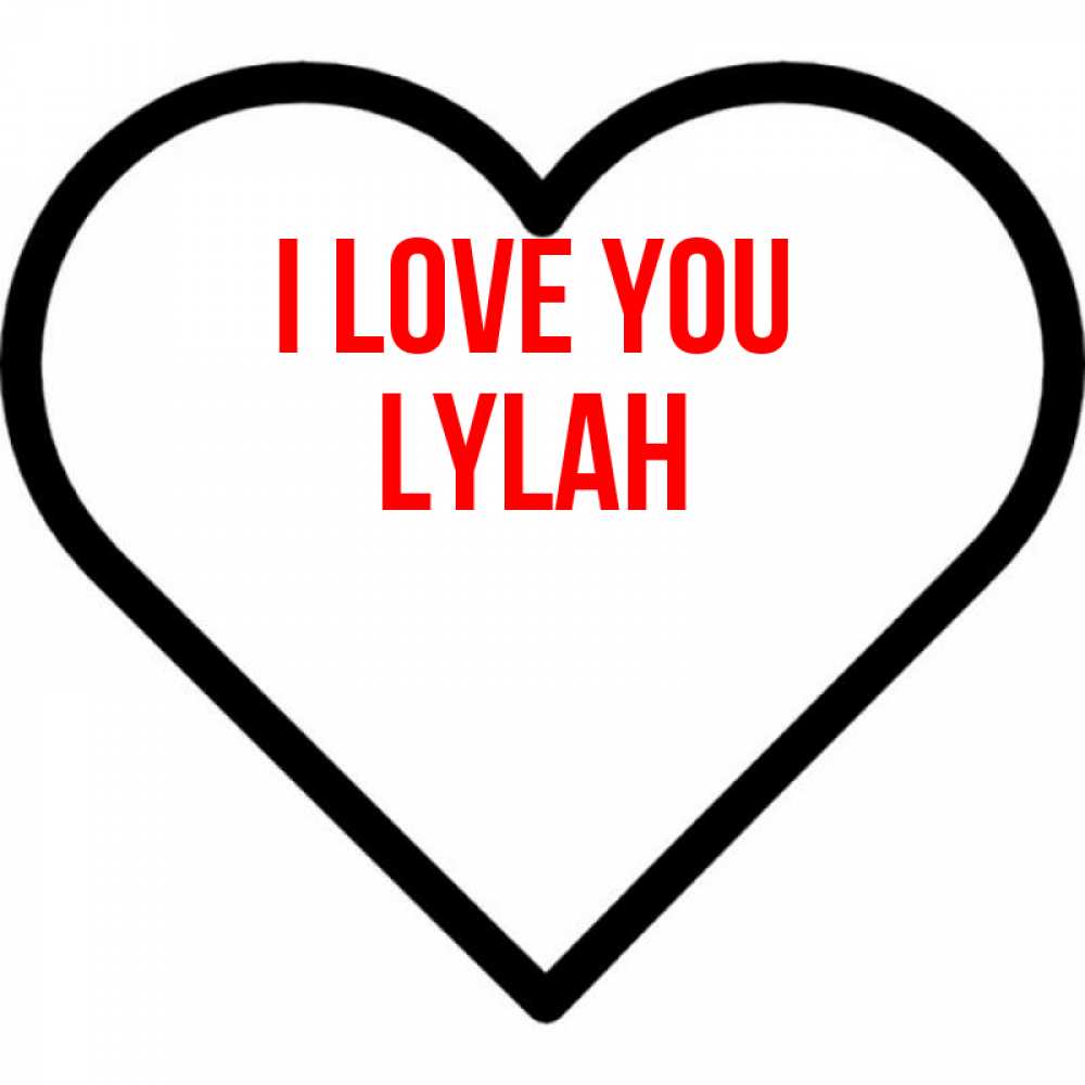 Greetings card с именем, Lylah I love you посто Greetings with text for free download 
