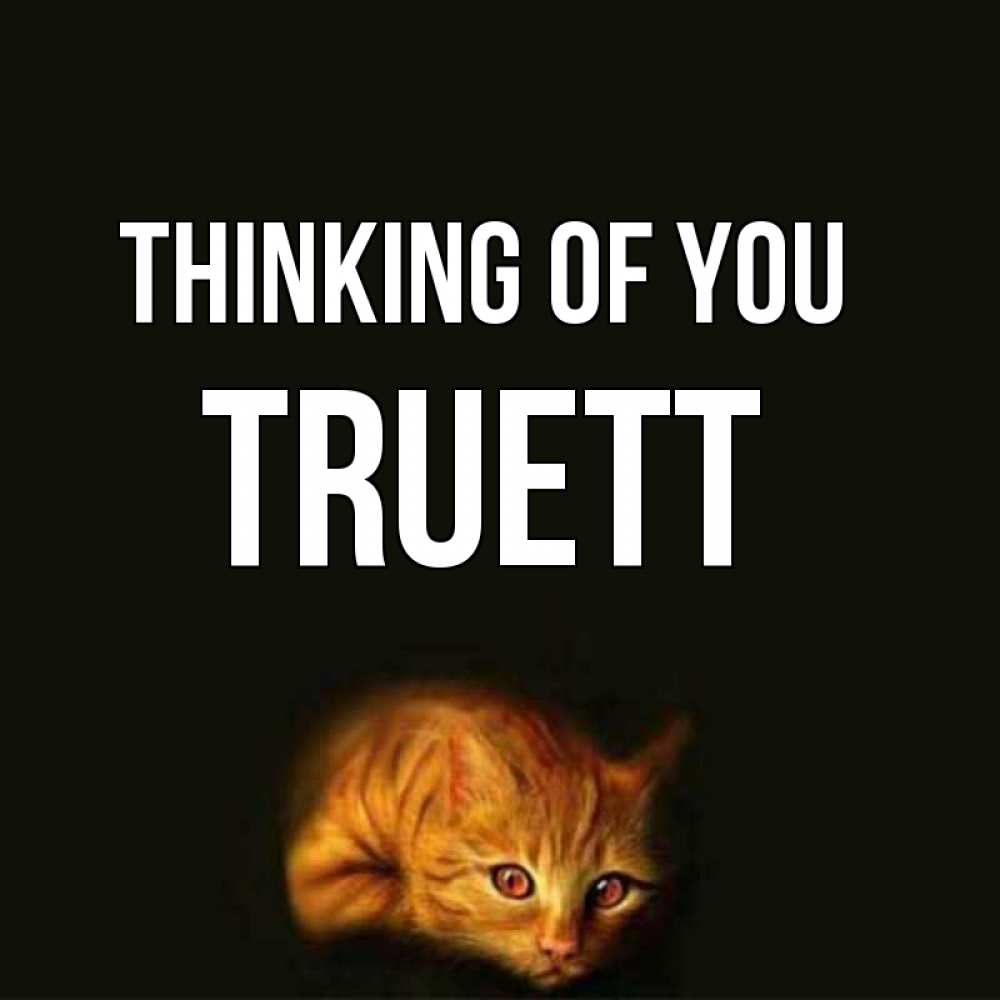 Greetings card с именем, Truett Thinking of you рыжий Greetings with text for free download 