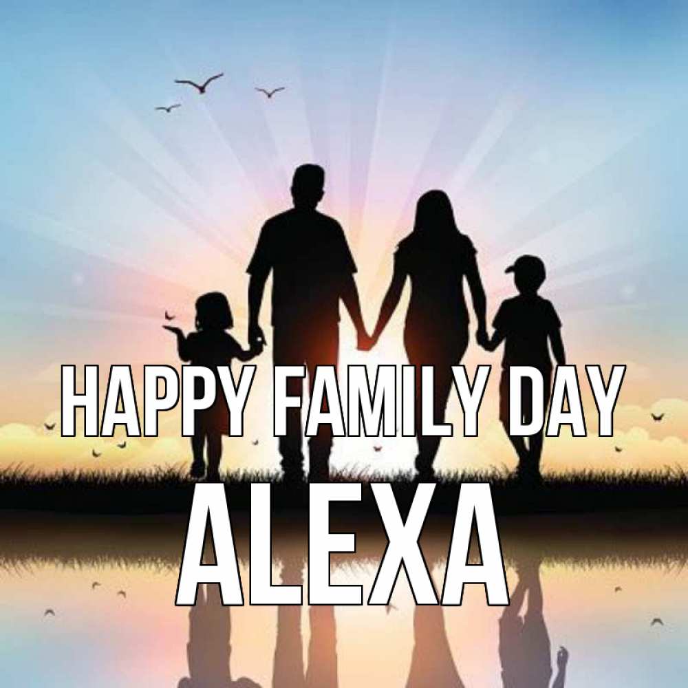 Greetings card с именем, Alexa happy family day сын, дочка, мама, папа, море , закат Greetings with text for free download 
