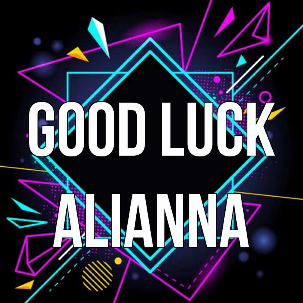 Greetings card с именем, Alianna Good luck рамочки Greetings with text for free download 