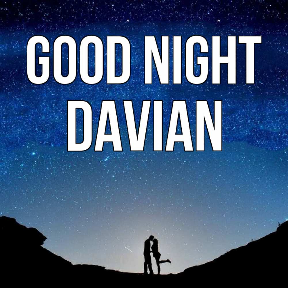 Greetings card с именем, Davian Good night звездное небо и люди Greetings with text for free download 