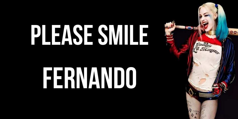 Greetings card с именем, Fernando Please smile пожелания быть позитивным Greetings with text for free download 