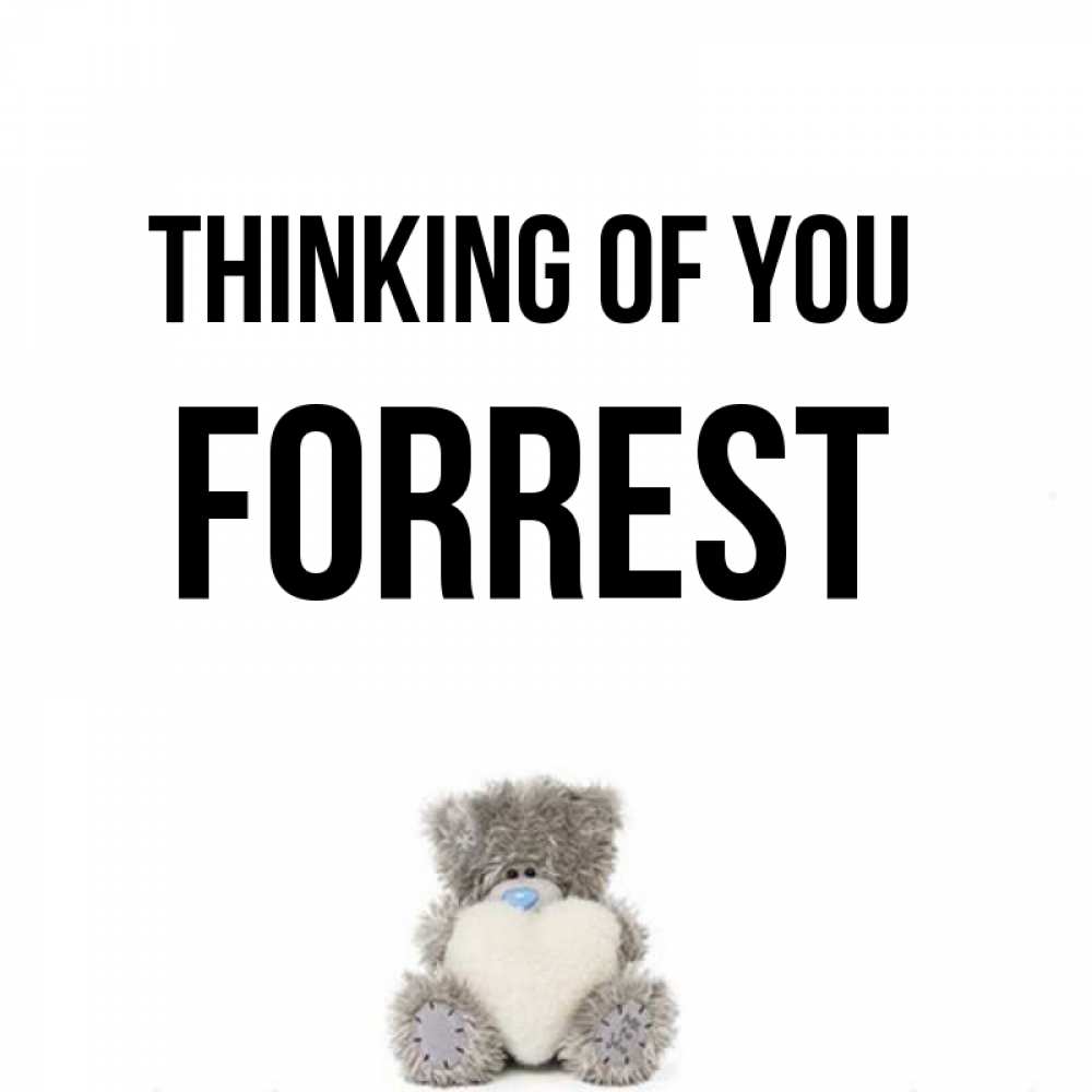 Greetings card с именем, Forrest Thinking of you тедди с сердечком для любимой Greetings with text for free download 