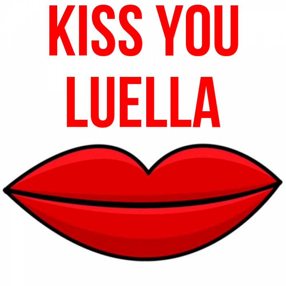 Greetings card с именем, Luella Kiss you губы векторные Greetings with text for free download 