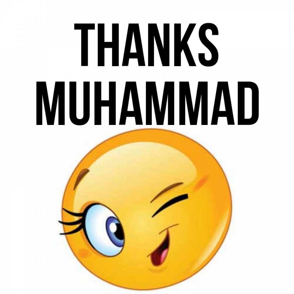 Greetings card с именем, Muhammad Thanks открытка с подмигивающим смайлом Greetings with text for free download 