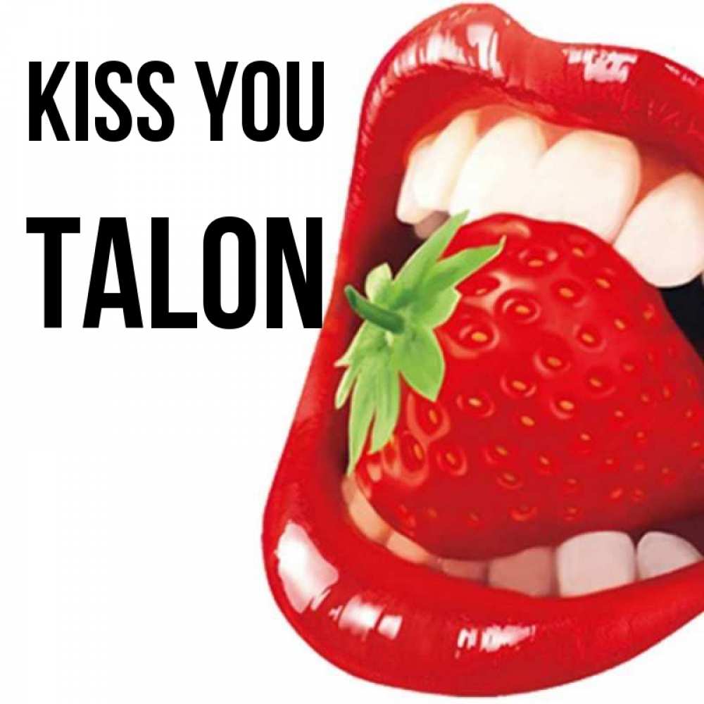 Greetings card с именем, Talon Kiss you открытка с яркими губами Greetings with text for free download 