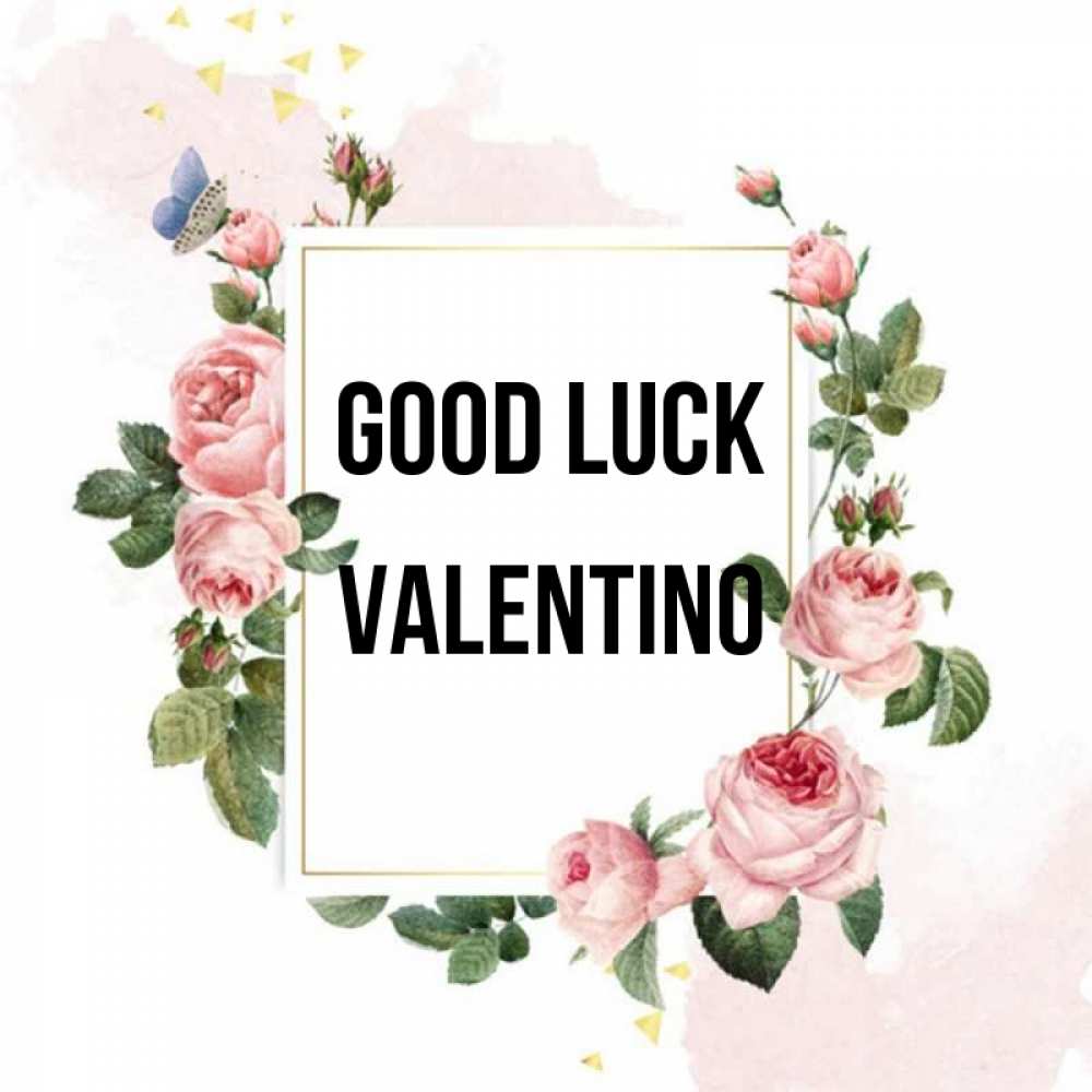 Greetings card с именем, Valentino Good luck розовые розы Greetings with text for free download 