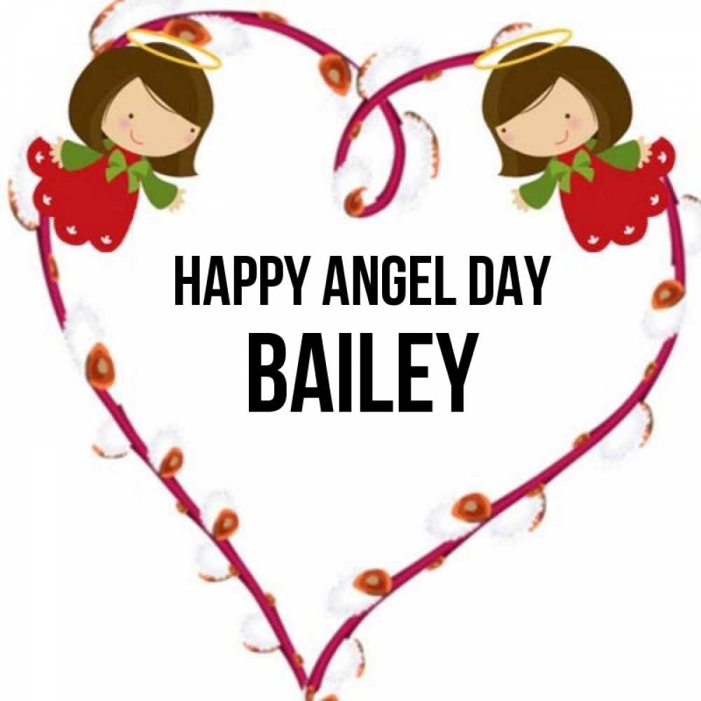 Greetings card с именем, Bailey happy angel day рамочка в виде сердца Greetings with text for free download 