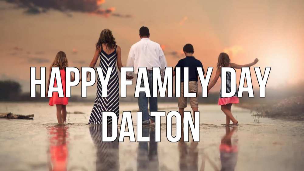 Greetings card с именем, Dalton happy family day с днем семьи Greetings with text for free download 