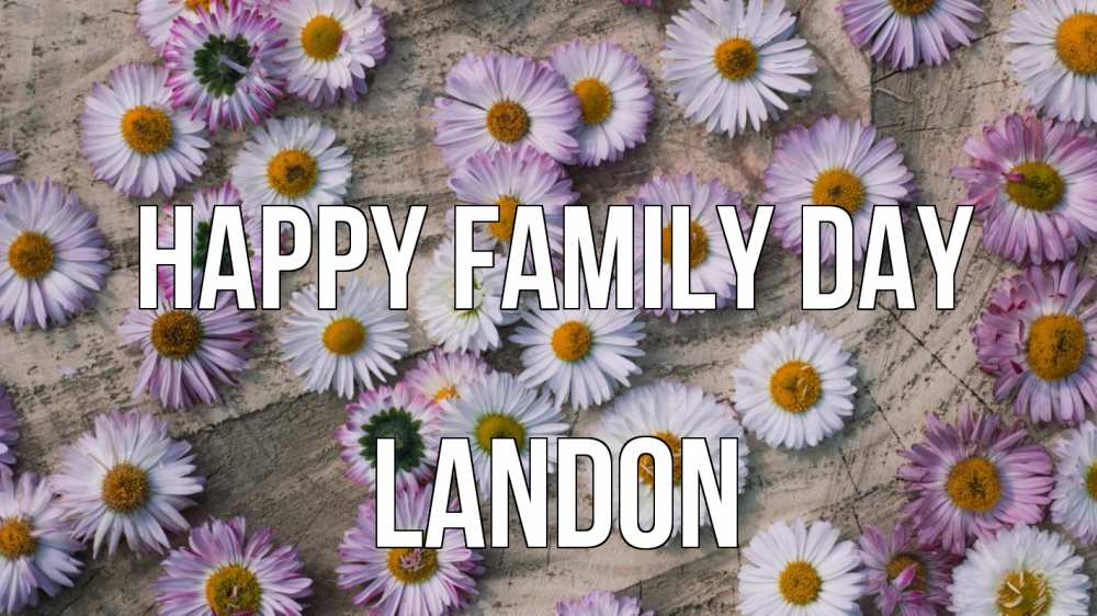 Greetings card с именем, Landon happy family day с днем семьи Greetings with text for free download 