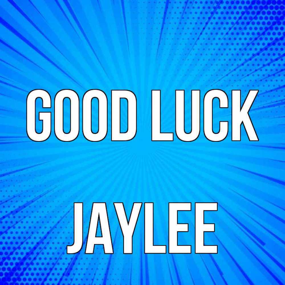 Greetings card с именем, Jaylee Good luck на удачу Greetings with text for free download 