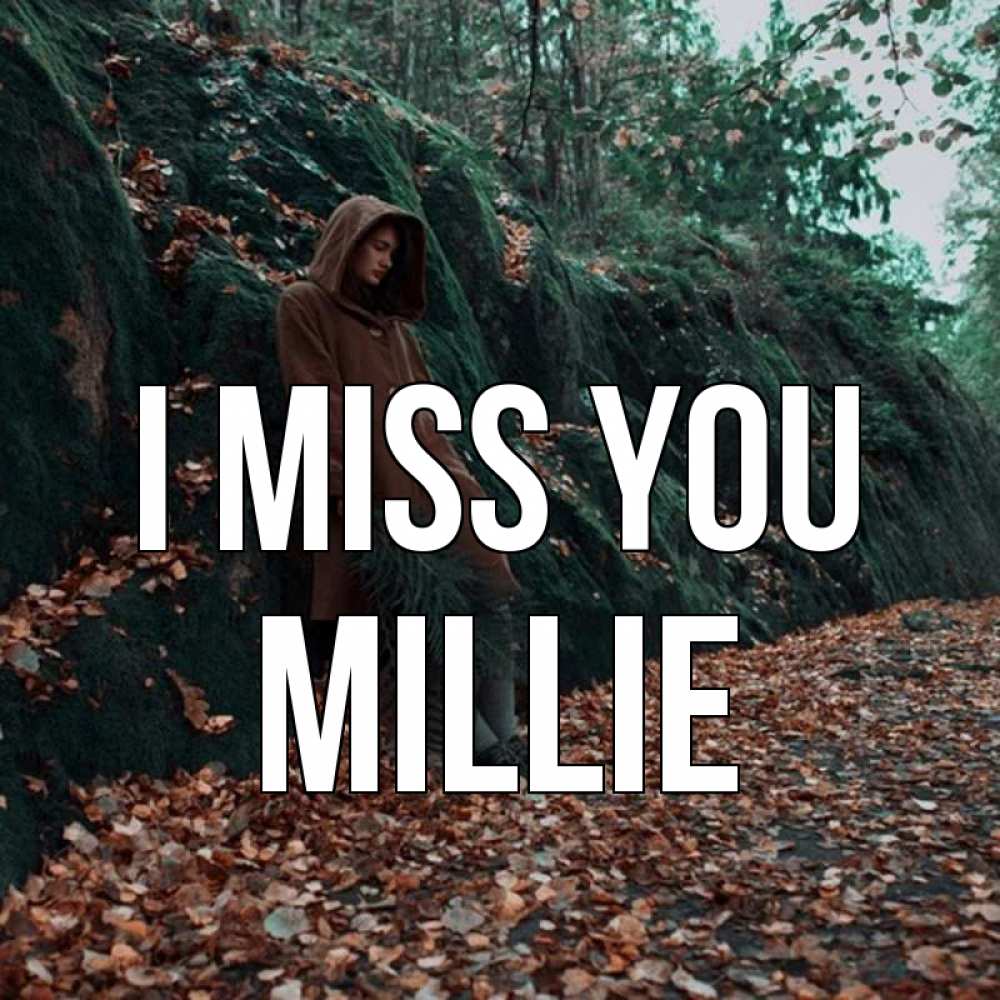 Greetings card с именем, Millie I miss you скука 1 Greetings with text for free download 