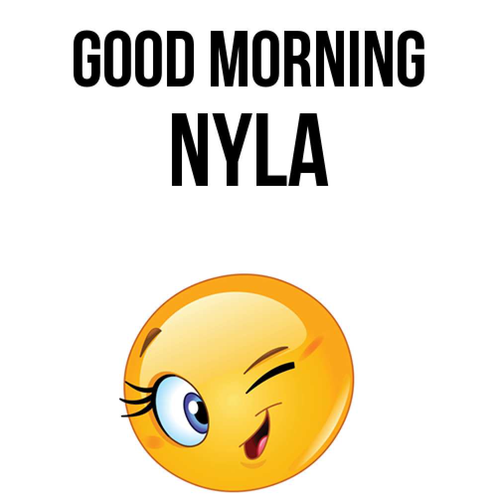 Greetings card с именем, Nyla Good morning хорошее настроение Greetings with text for free download 
