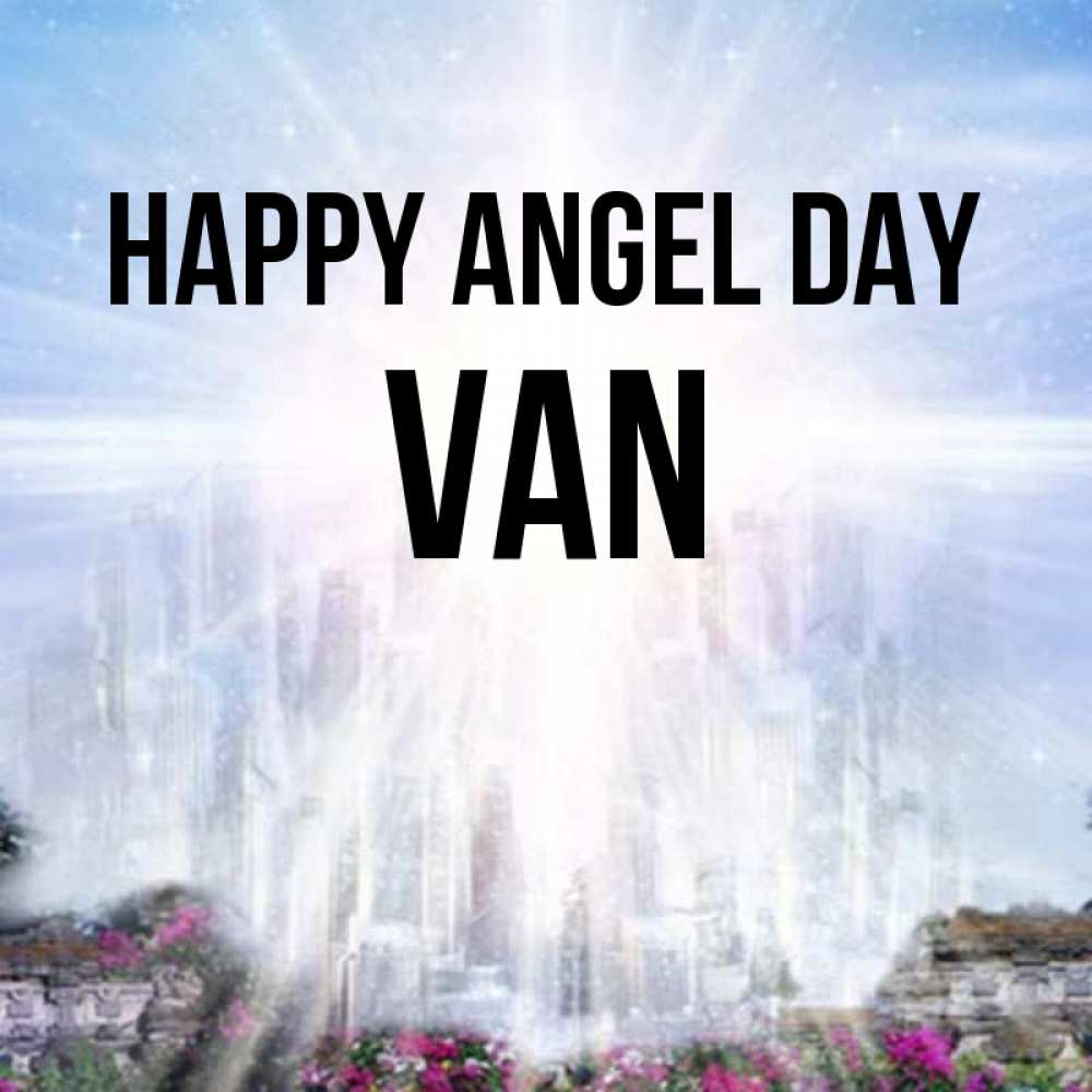 Greetings card с именем, Van happy angel day небесный свет Greetings with text for free download 