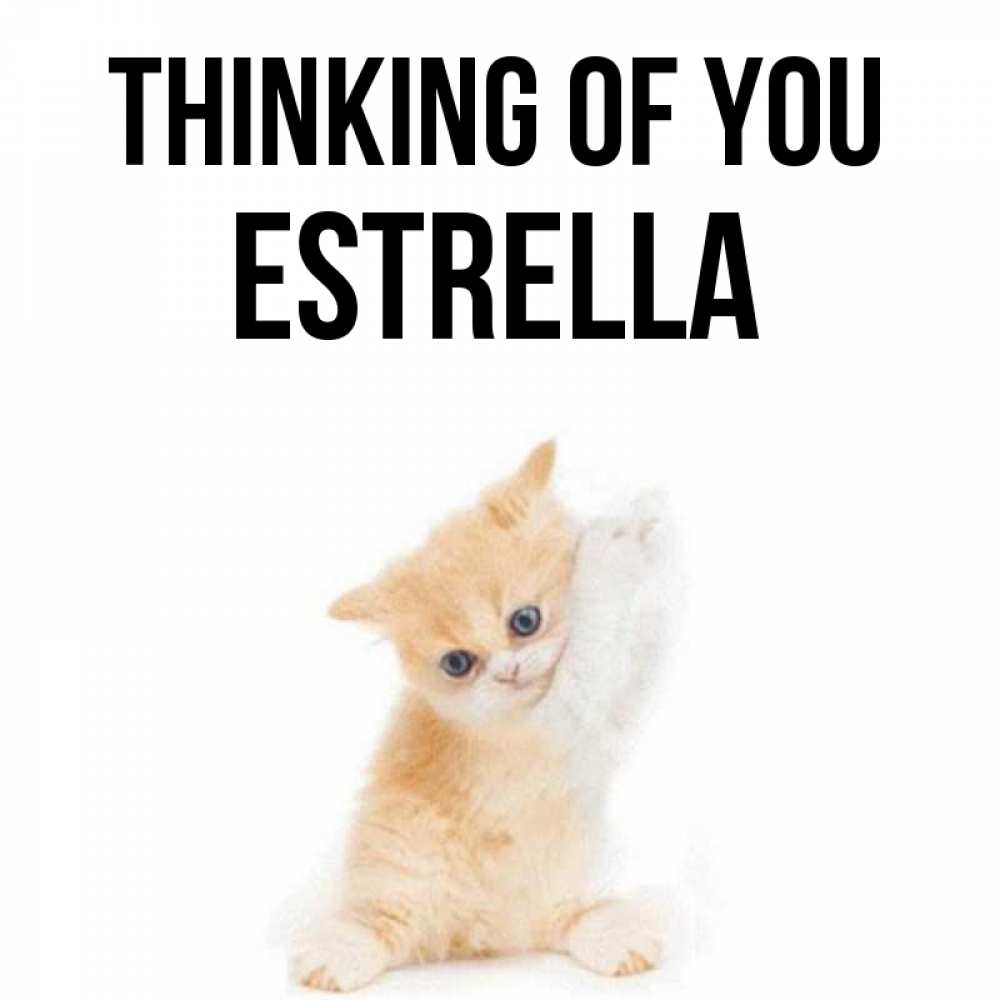 Greetings card с именем, Estrella Thinking of you зверушки и милота Greetings with text for free download 
