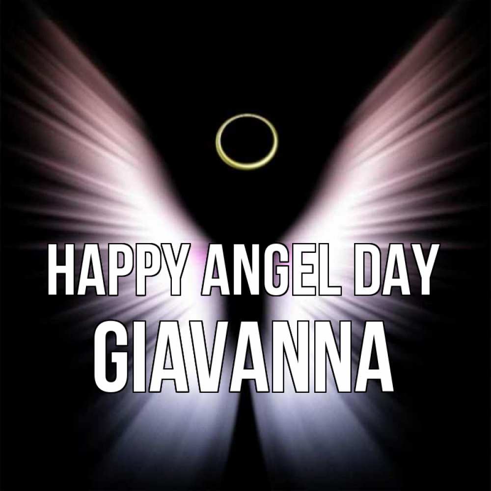 Greetings card с именем, Giavanna happy angel day ангел из света Greetings with text for free download 