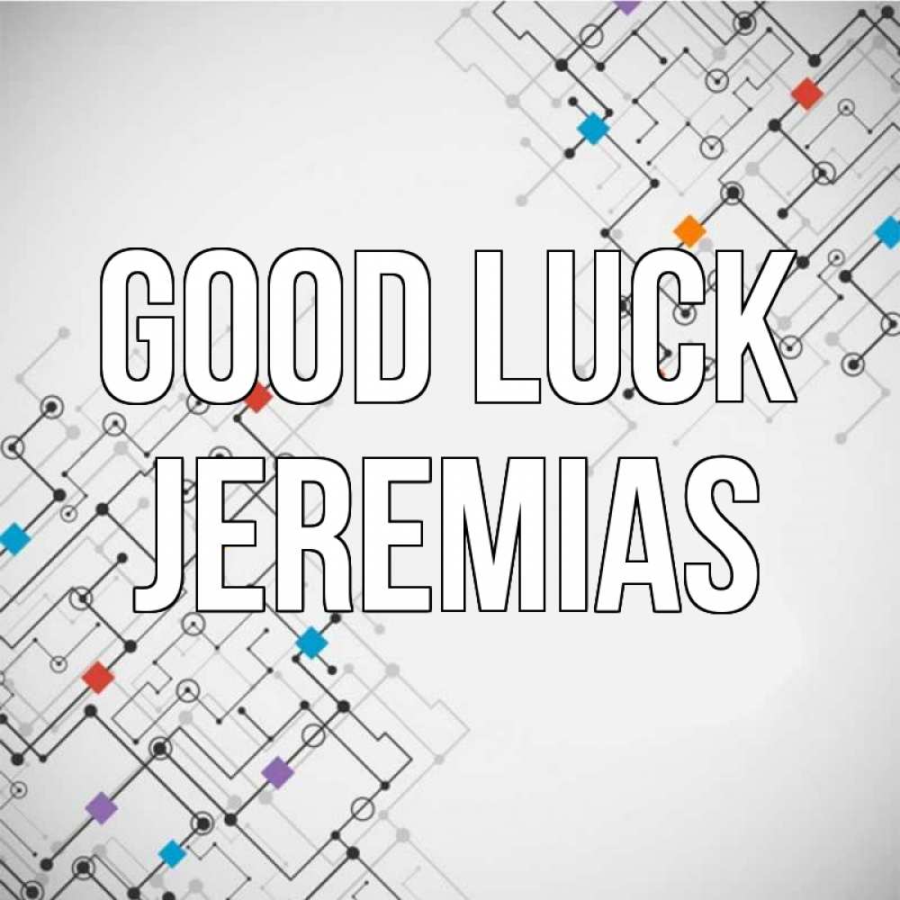 Greetings card с именем, Jeremias Good luck на удач Greetings with text for free download 
