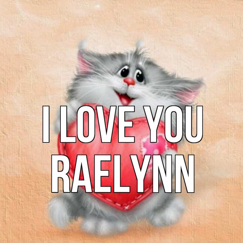Greetings card с именем, Raelynn I love you сердце с заплаткой Greetings with text for free download 
