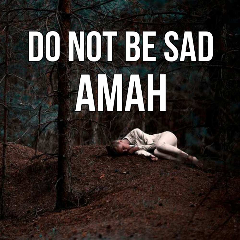 Greetings card с именем, Аман Do not be sad лес Greetings with text for free download 