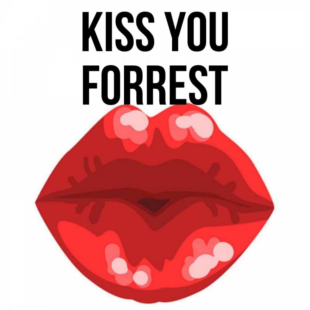 Greetings card с именем, Forrest Kiss you отправить открытку с поцелуем бесплатно и скачать для парня Greetings with text for free download 