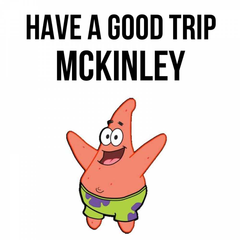 Greetings card с именем, Mckinley Have a good trip желает тебе хорошей дороги Greetings with text for free download 