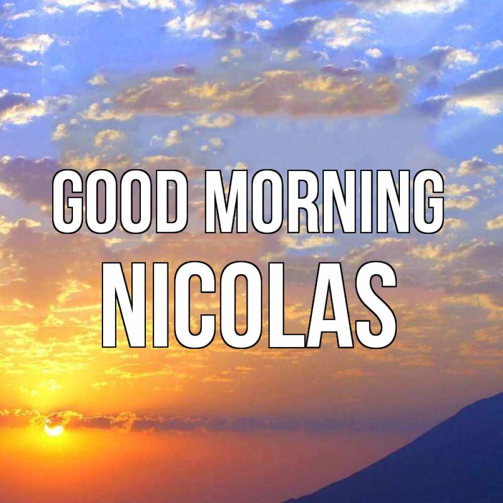 Greetings card с именем, Nicolas Good morning облака и солнце Greetings with text for free download 