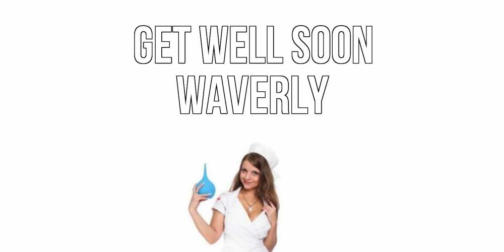 Greetings card с именем, Waverly Get well soon клизма Greetings with text for free download 