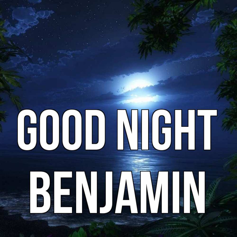 Greetings card с именем, Benjamin Good night тропический остров Greetings with text for free download 