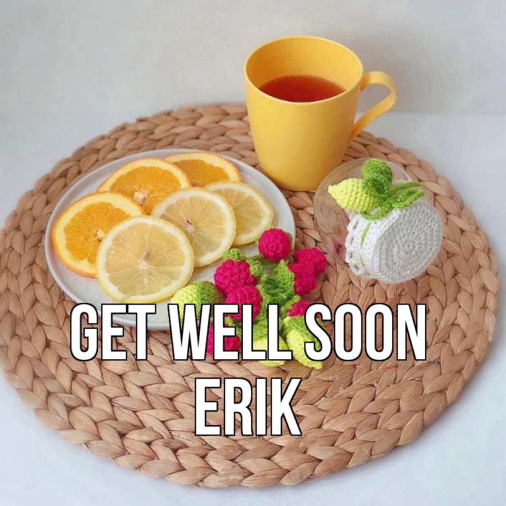 Greetings card с именем, Erik Get well soon вязаные штучки Greetings with text for free download 