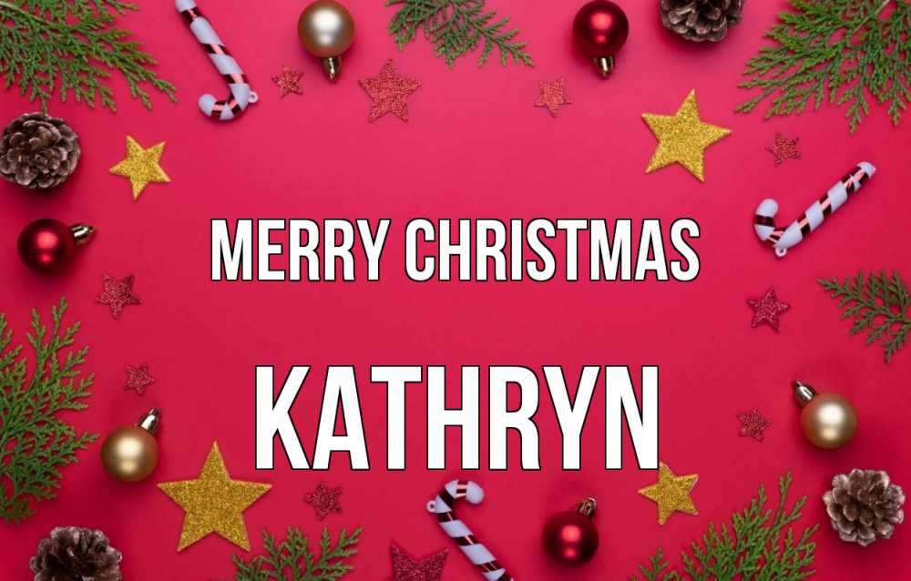 Greetings card с именем, Kathryn Merry Christmas с рождеством Greetings with text for free download 