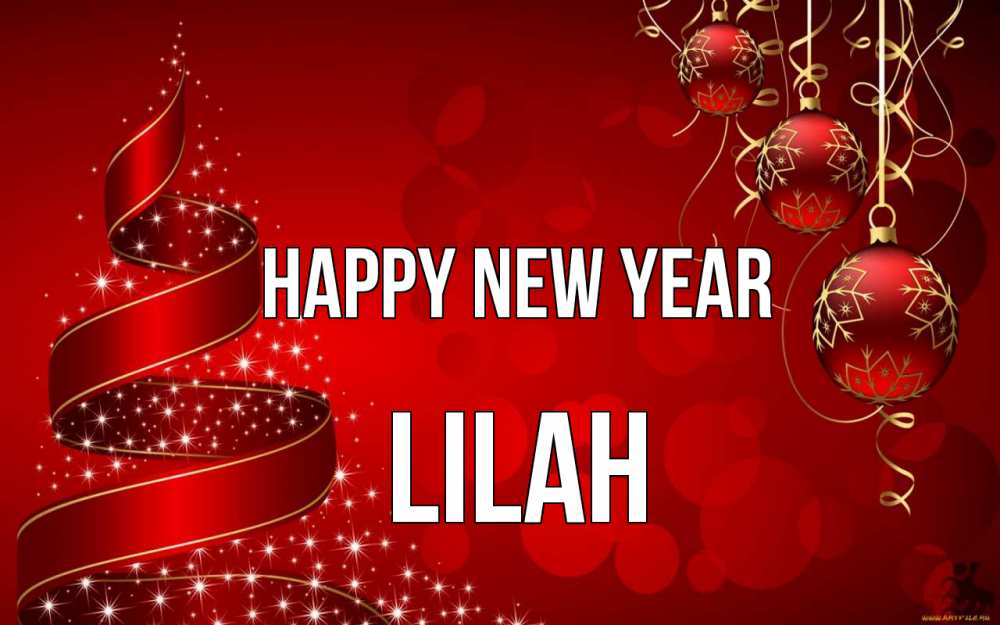 Greetings card с именем, Lilah Happy New Year новый год Greetings with text for free download 