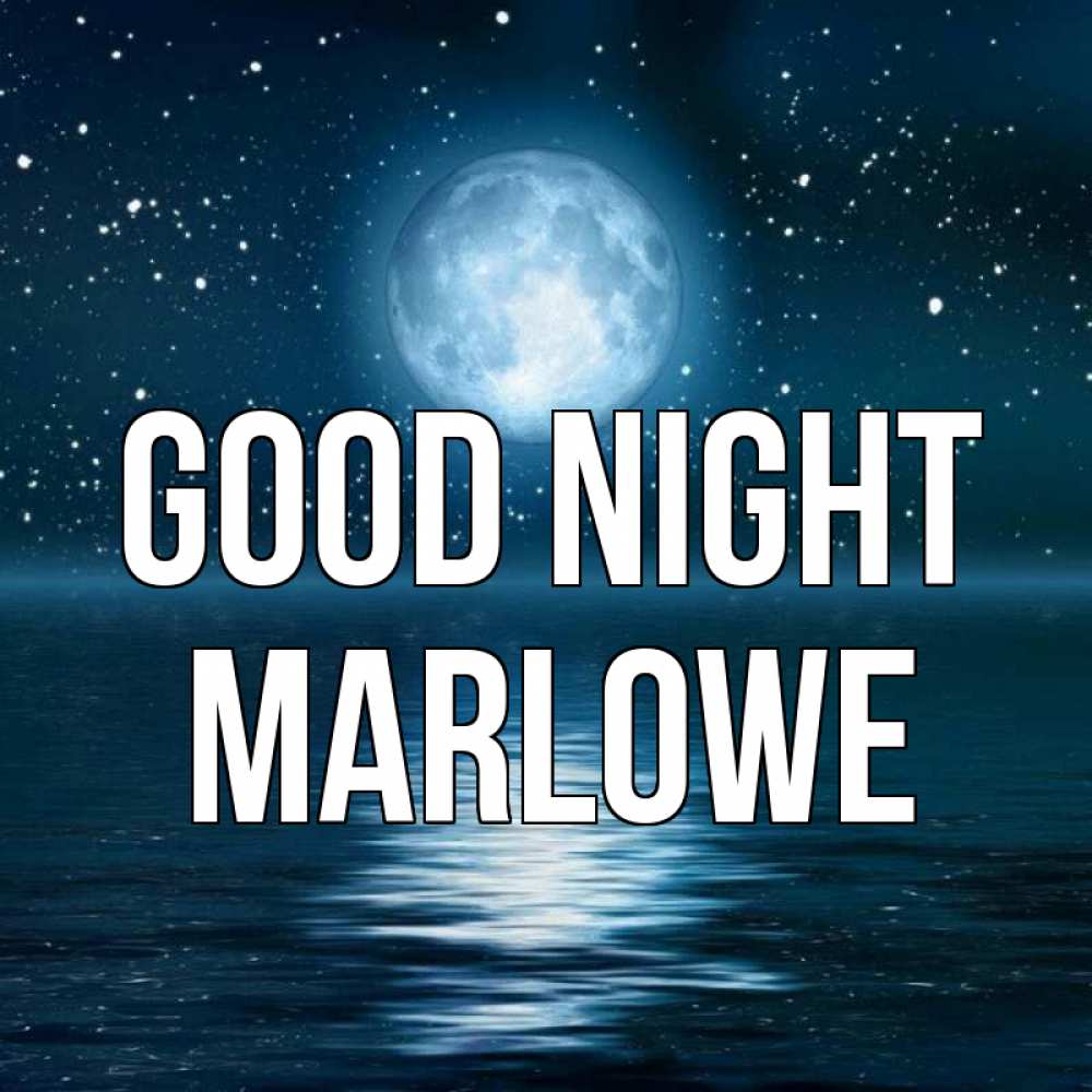 Greetings card с именем, Marlowe Good night звезды Greetings with text for free download 