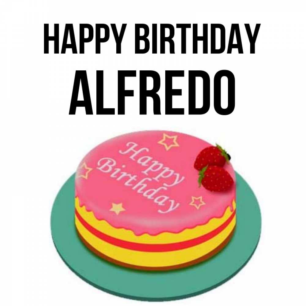 Greetings card с именем, Alfredo Happy Birthday торт, клубника, днюха Greetings with text for free download 