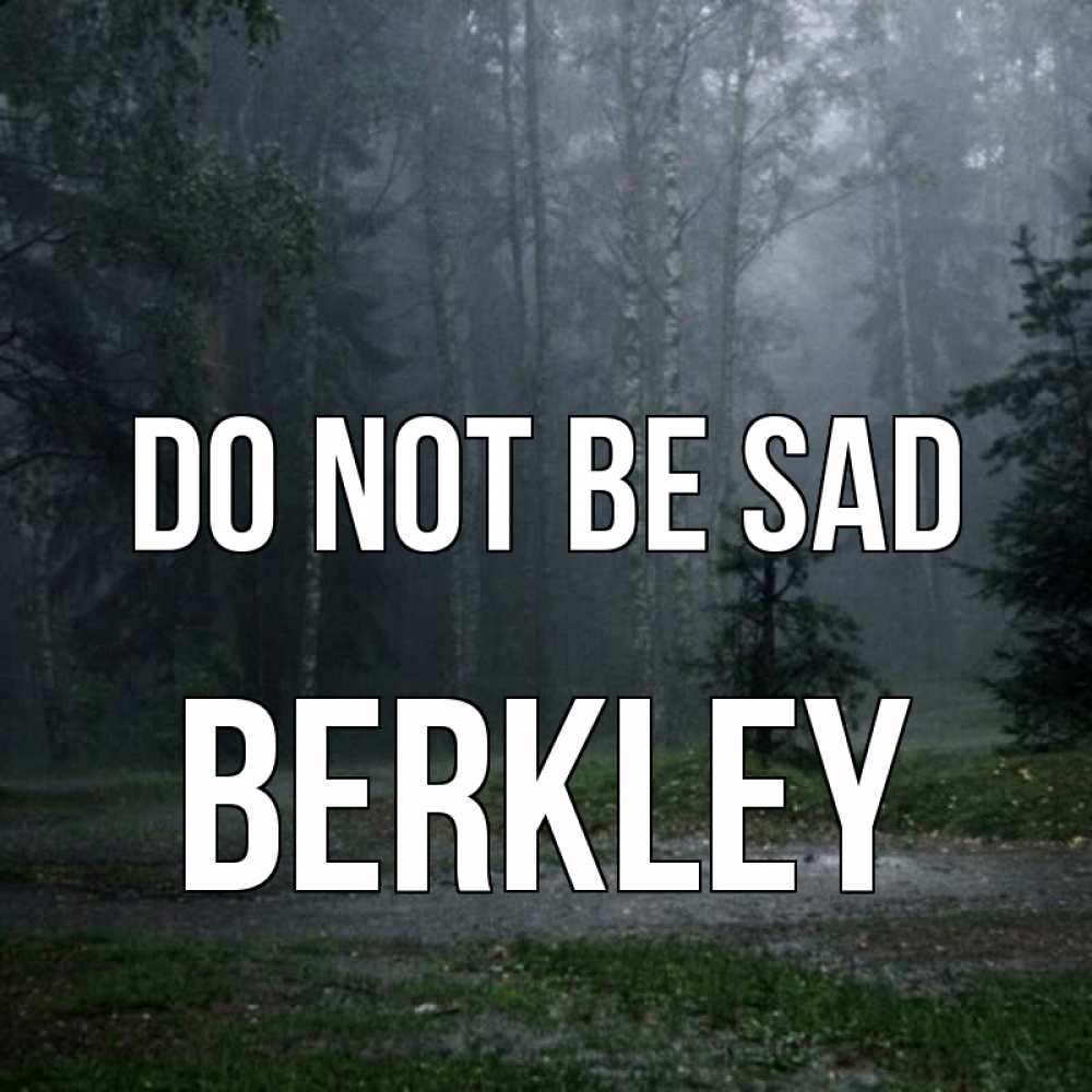 Greetings card с именем, Berkley Do not be sad осень Greetings with text for free download 