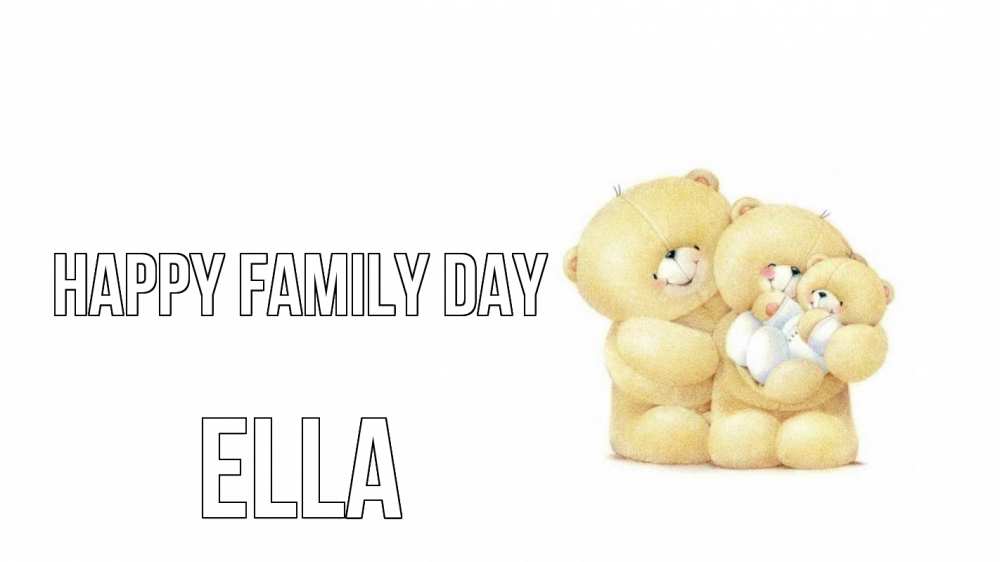 Greetings card с именем, Ella happy family day с днем семьи Greetings with text for free download 