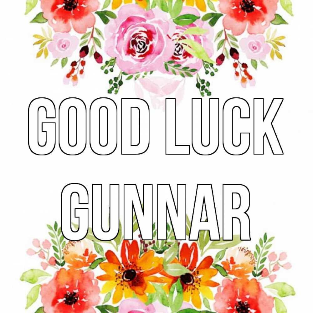 Greetings card с именем, Gunnar Good luck открытка с цветами акварелью Greetings with text for free download 