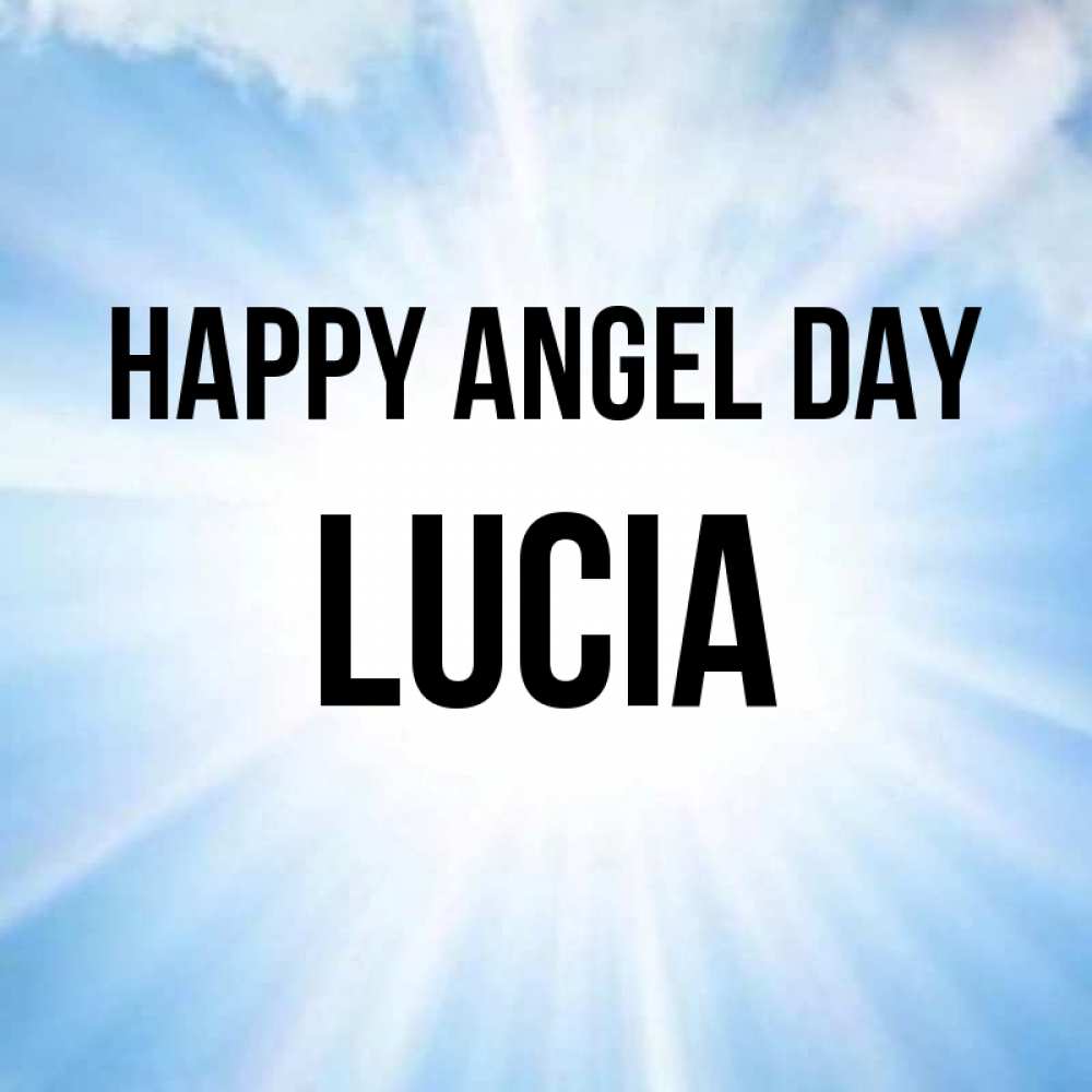 Greetings card с именем, Lucia happy angel day свет небесный Greetings with text for free download 