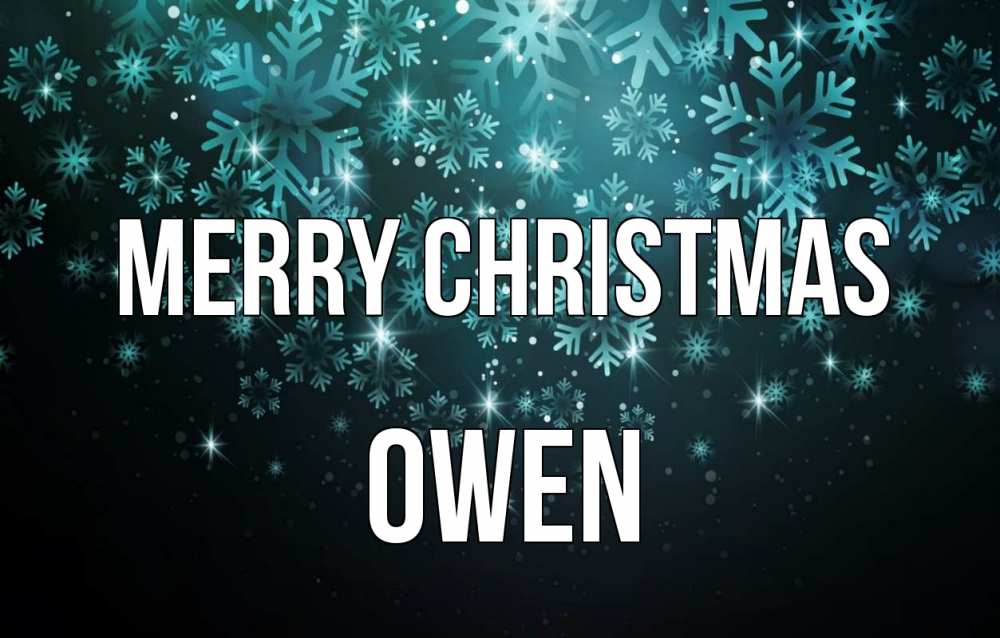 Greetings card с именем, Owen Merry Christmas Снежинки Greetings with text for free download 