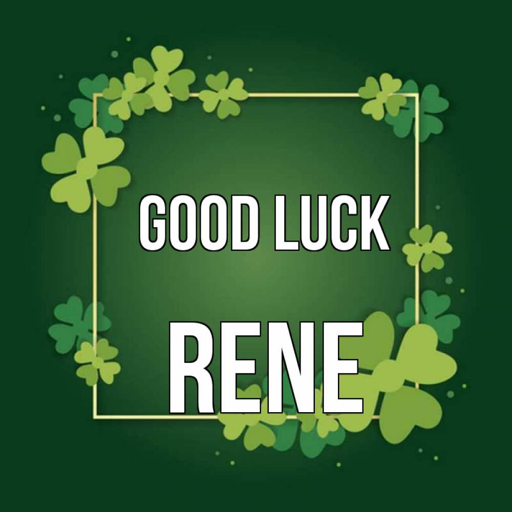 Greetings card с именем, Rene Good luck квадратная рамка 3 Greetings with text for free download 