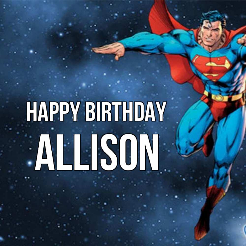 Greetings card с именем, Allison Happy Birthday супергерой Greetings with text for free download 
