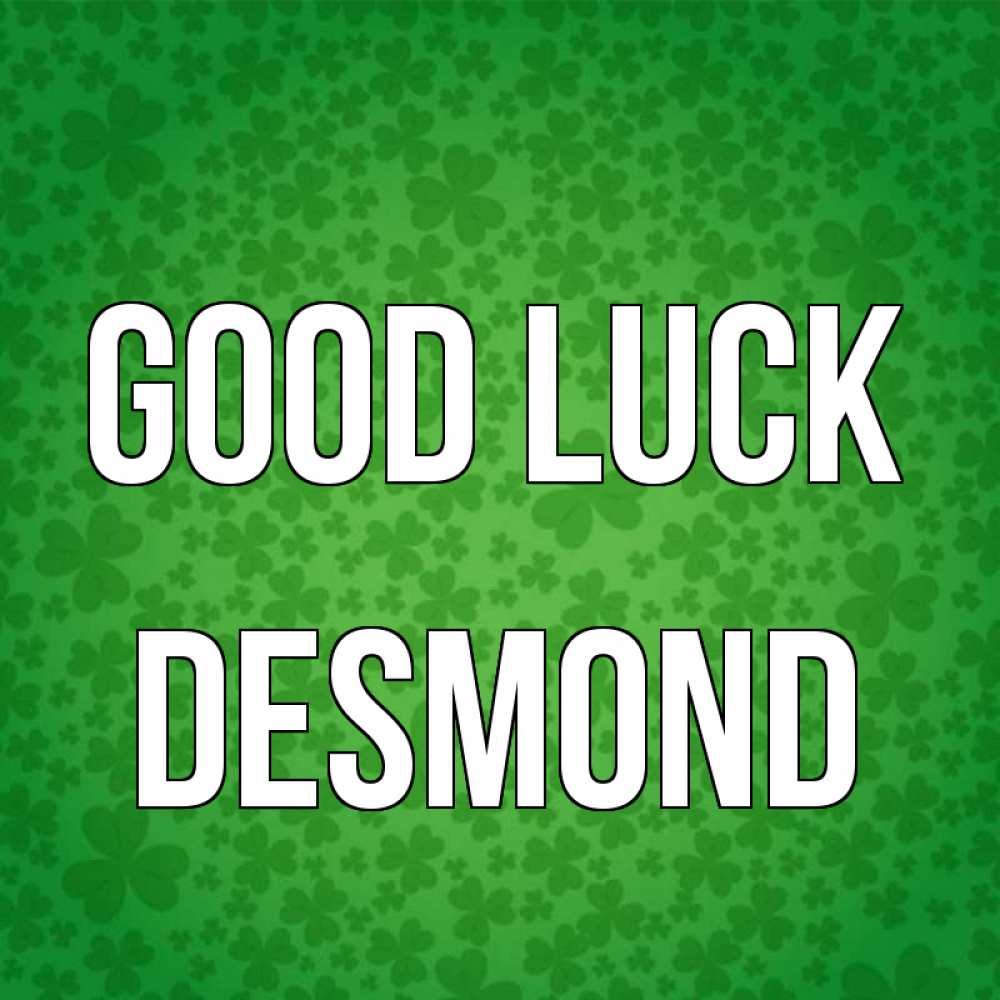 Greetings card с именем, Desmond Good luck много листочков на удачу Greetings with text for free download 