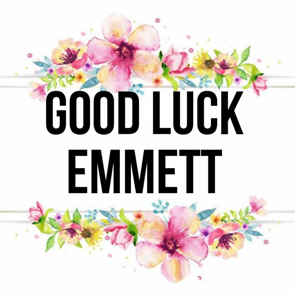 Greetings card с именем, Emmett Good luck пусть повезет 1 Greetings with text for free download 