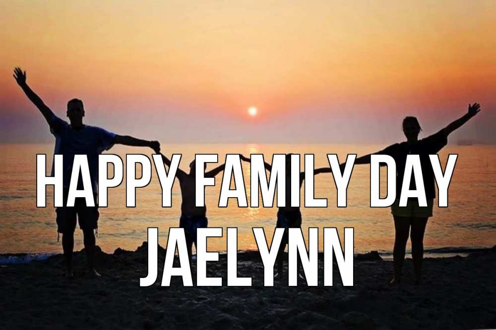 Greetings card с именем, Jaelynn happy family day мама, папа, дети, дочка,сын, море, пляж, закат Greetings with text for free download 