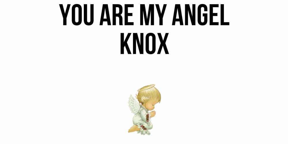 Greetings card с именем, Knox You are my angel ангел Greetings with text for free download 