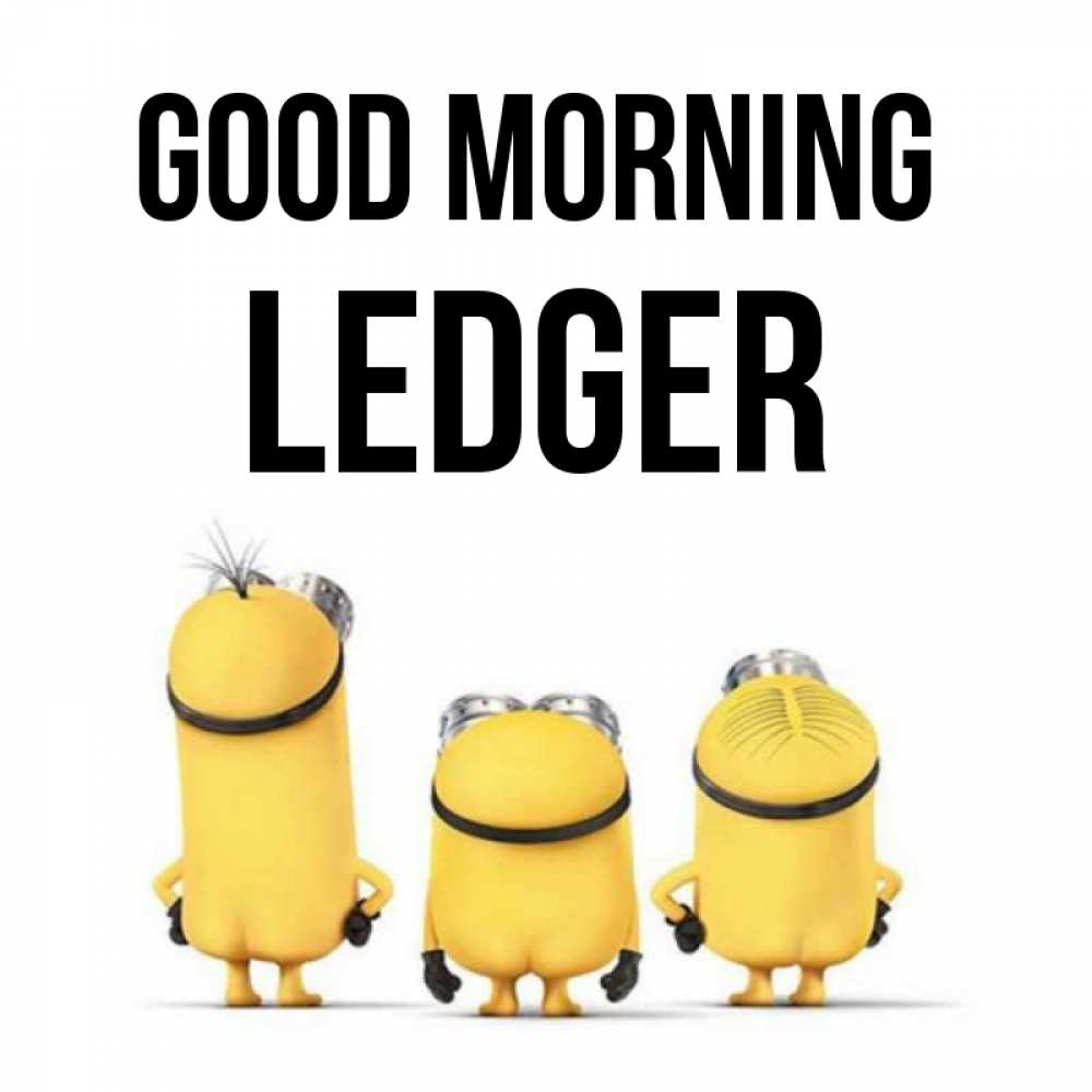 Greetings card с именем, Ledger Good morning подписать открытку онлайн бесплатно Greetings with text for free download 