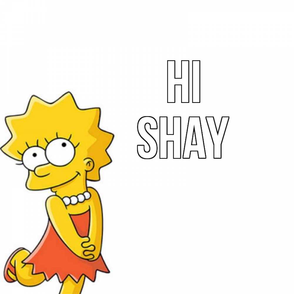 Greetings card с именем, Shay Hi Симпсоны младшая Greetings with text for free download 