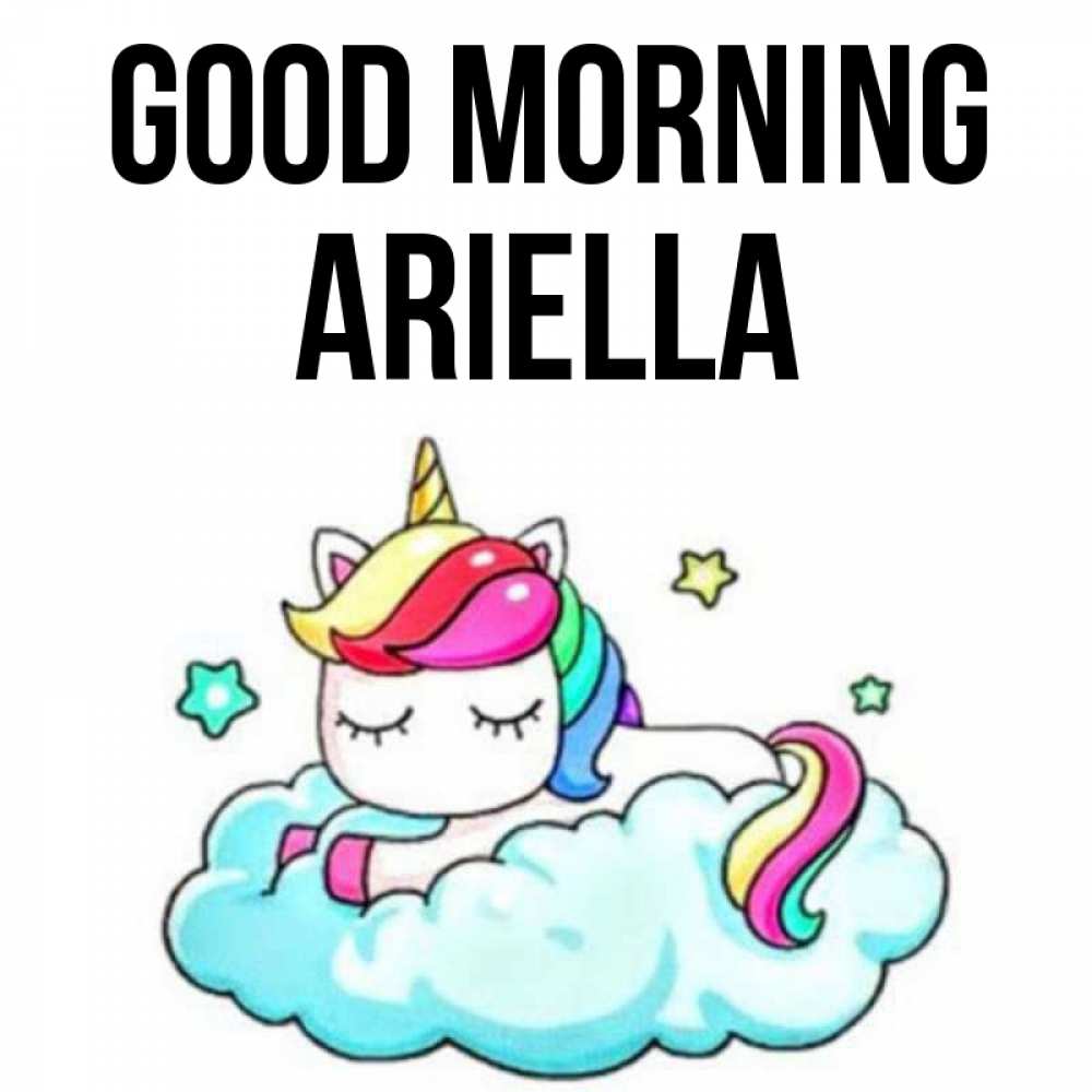 Greetings card с именем, Ariella Good morning радужное утро Greetings with text for free download 