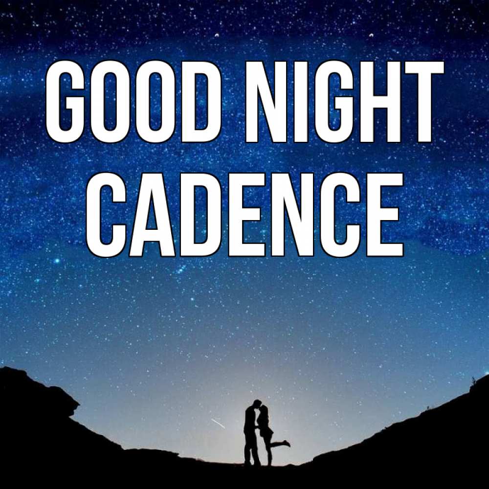 Greetings card с именем, Cadence Good night звездное небо и люди Greetings with text for free download 