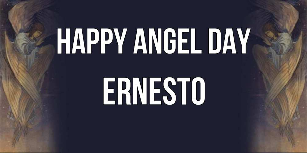 Greetings card с именем, Ernesto happy angel day день ангела Greetings with text for free download 