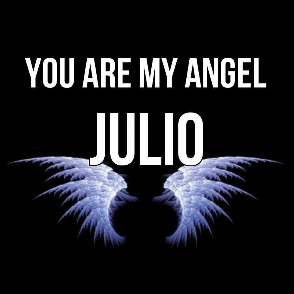 Greetings card с именем, Julio You are my angel ангельские крылья на черном фоне Greetings with text for free download 